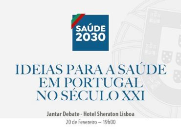 Jantar-Debate "Saúde 2030 | Ideias para a Saúde em Portugal no Século XXI"