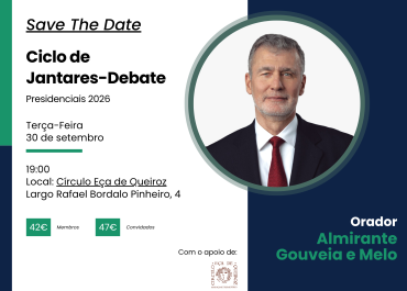 Ciclo Jantares-Debate "Presidenciais 2026" | Almirante Gouveia e Melo